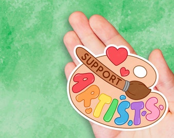 Support Artists - Paint Palette Vinyl Sticker | Laptop Sticker |  Water bottle Sticker | Waterproof Sticker Decal | Gift