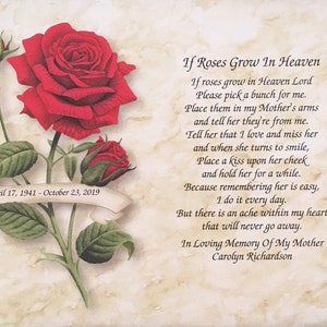 May include: A single red rose with green leaves and buds, with a white banner that reads "April 17, 1941 - October 23, 2019". The image is accompanied by a poem titled "If Roses Grow In Heaven" that reads: "If roses grow in Heaven Lord Please pick a bunch for me. Place them in my Mother's arms and tell her they're from me. Tell her that I love and miss her and when she turns to smile, Place a kiss upon her cheek and hold her for a while. Because remembering her is easy, I do it every day. But there is an ache within my heart that will never go away. In Loving Memory Of My Mother Carolyn Richardson"