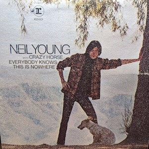 Neil Young With Crazy Horse - Everybody Knows This is Nowhere