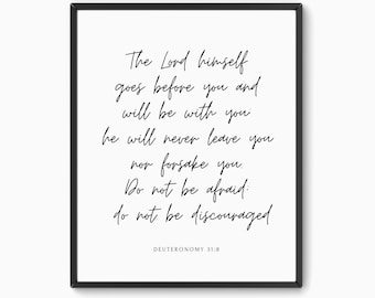 Deuteronomy 31:8 Scripture Print, Christian Home Decor (Digital Download)