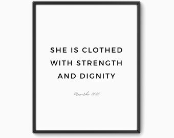 She is clothed in strength and dignity, Art Print, Proverbs 31:25, Printable Wall Art, Bible Verse Prints, Scripture Wall Art, Christian Art