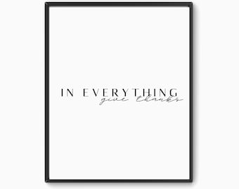 In everything give thanks, 1 Thessalonians 5:18, Minimalist Bible Verse Print, Printable Wall Art, Scripture Wall Art, Christian Home Decor