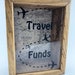 Travel Funds Shadow Box, Adventure Funds, Saving Box, Vacation Funds ...