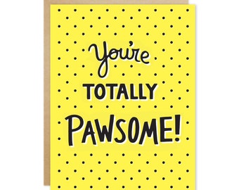 Handmade Encouraging Greeting Cards – You're Totally Pawsome