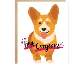 Handmade Romantic Greeting Card – Hey Corgeous