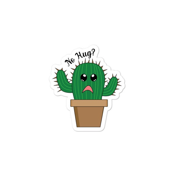 No Hugs! Sad Kawaii Cactus in a Planter is a Vinyl Decal Great for  Tumblers, Laptop, Journals, and Windows Back to School Gift - Etsy