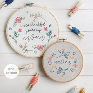 Mother's Day Embroidery Pattern | Handmade Mother's Day Gift Idea | Thankful You're My Mom 6" and 8" Hoop Art | Hand Stitching