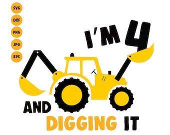 Koparka SVG Mam 4 lata i kopię SVG, Koszulka z okazji 4 urodzin chłopca SVG, Sylwetka, Cricut Construction SVG