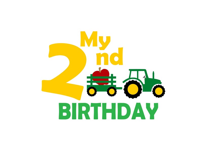 Download Birthday Farm Tractor SVG Second Birthday 2nd Birthday SVG ...