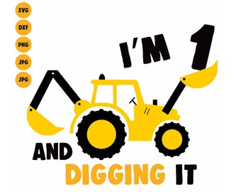 Koparka SVG Mam 1 lat i kopię to SVG, , 1. urodziny SVG, koszulka urodzinowa dla chłopca SVG, sylwetka, cricut Construction SVG