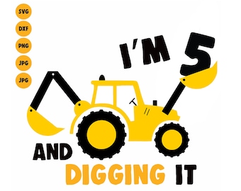 Koparka SVG Mam 5 lat i kopię to SVG, Koszulka z okazji 5 urodzin chłopca SVG, Sylwetka, Cricut Construction SVG