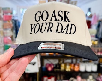 Go Ask Your Dad Trucker Hat: Custom Embroidered Two-Tone Cap