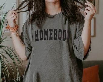 Homebody Shirt, Vintage shirt, Loungewear, Graphic Tee, Homebody, Stay at home, Work from home, Cozy shirt, Comfort Colors