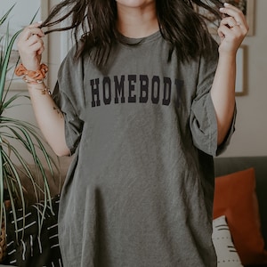 Homebody Shirt, Vintage shirt, Loungewear, Graphic Tee, Homebody, Stay at home, Work from home, Cozy shirt, Comfort Colors