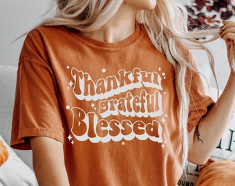 Thanksgiving Shirt Women, Grateful Shirt, Thanksgiving Shirt, Funny Thanksgiving Shirt, Thanksgiving tshirt, Grateful, Thankful T Shirt