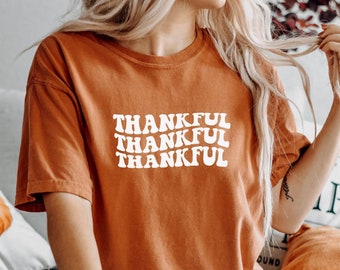 Thanksgiving Shirt Women, Grateful Shirt, Thanksgiving Shirt, Funny Thanksgiving Shirt, Thanksgiving tshirt, Grateful, Thankful T Shirt