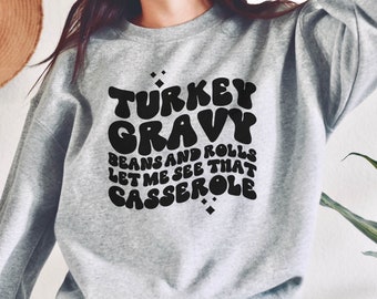 Let me see that casserole, Funny Thanksgiving Shirt Women, Funny Shirt, Thanksgiving Shirt, Funny Thanksgiving Shirt, Thanksgiving tshirt
