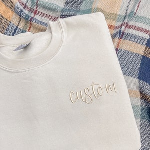 Custom Sweatshirt, Custom Embroidered Sweatshirt, Embroidered Crewneck, Gift for Her, Gift for Him, Mothers Day Gift, Personalized Gift