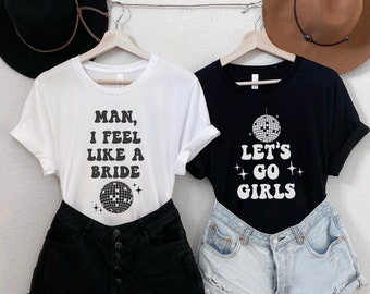 Nashville Bachelorette Shirts, Man I feel like a Bride, Bachelorette Matching Shirts, Country Music Bachelorette, Nashville Bride Bach Party