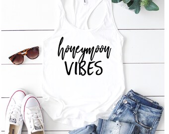 Honeymoon Racerback Tank Top, XS-2XL, Bachelorette Party Shirts, Honeymoon Vibes, Bachelorette Party Shirts, Wine Tasting Trip