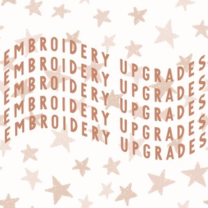 Add Embroidery to purchased item, Embroidery Upgrades