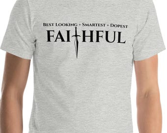 The Best Looking, Smartest, Dopest Faithful Traitors Quote Funny Reality Show Unisex T-Shirt