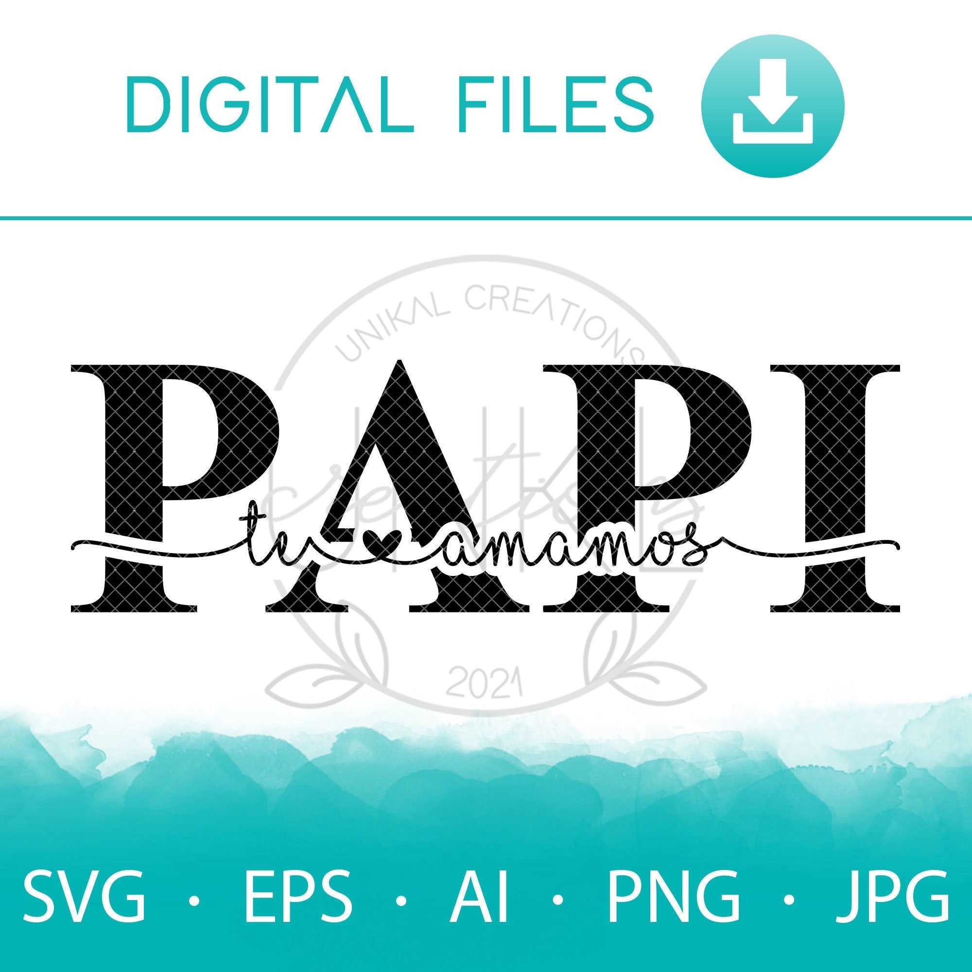 Papi te Amamos Instant Digital Download, Svg, Ai, Dxf, Eps, Png, and