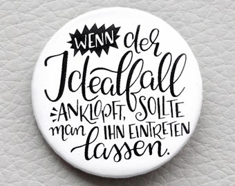 cute as a button "Durchgeknallt" quote button / badge