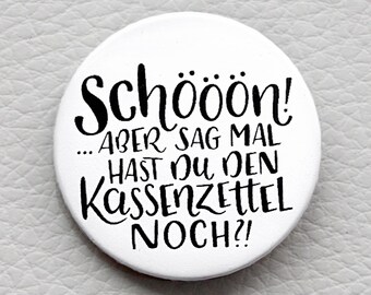 Handlettering Button "SCHÖÖÖN... aber sag mal" mit Spruch von cute as a button