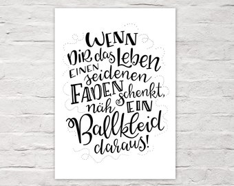 Art Print "handlettering - Seidener Faden & Ballkleid" DinA 4 Typographie Druck mit Spruch von cute as a button