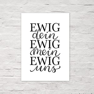 Art Print POSTER Ewig dein, Ewig mein, Ewig uns DinA 4 handlettering print by cute as a button image 1