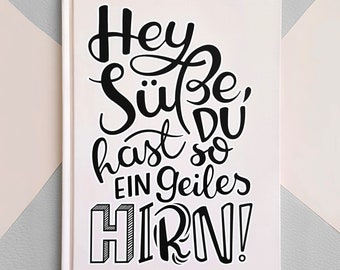 Handlettering "Hey Süße" Hardcover Notizbuch mit Spruch von cute as a button