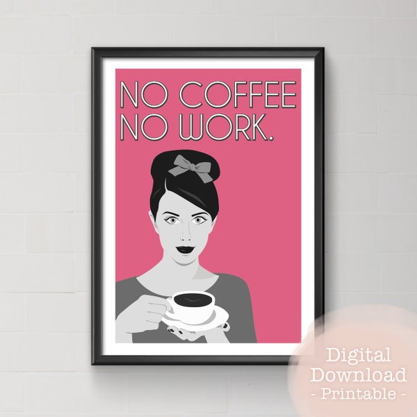 Digitale Datei / Druckbar "No Coffee No Work / Retro Art" von cute as a button zum selbst ausdrucken