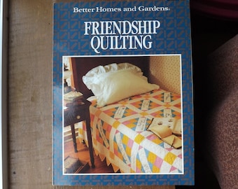 Quilt Patterns, Friendship Quilting, Better Homes and Gardens Book, UNUSED, Vintage Quilting Patterns, Gift Quilts, Small Projects, 1990