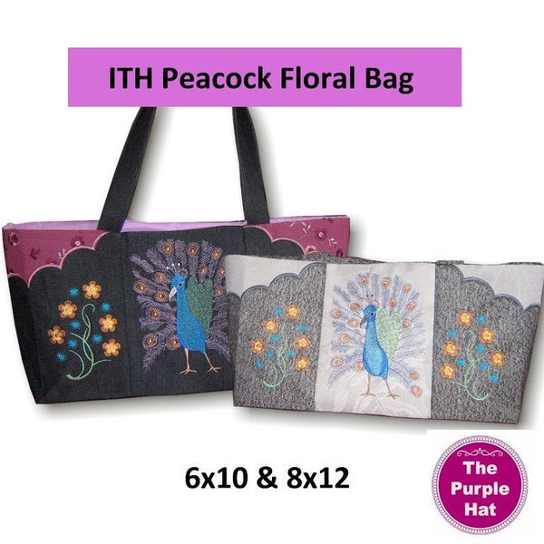 ITH Peacock Floral Bag 6x10 8x12 machine embroidery designs - in the hoop purse project - purse handbag in the hoop instant digital download