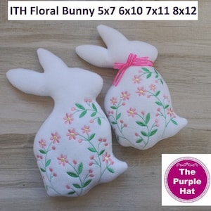 ITH Floral Bunny Stuffed Toy 5x7 6x10 7x11 8x12 machine embroidery in the hoop instant digital download plush Easter baby shower birthday