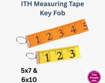 ITH In the Hoop Measuring Tape Key Fob or Bag Tag machine embroidery project - Sewing gift idea - keychain charm decoration