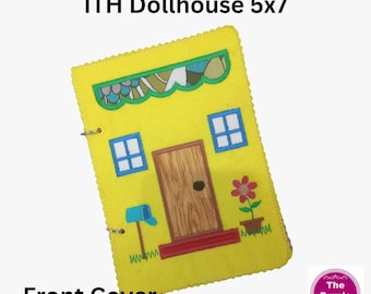 ITH In the Hoop Dollhouse 5x7 busy book machine embroidery in the hoop project bedroom felt doll bear accessories portable pretend play set