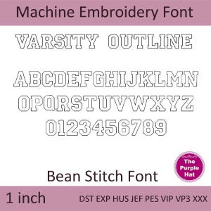 May include: A black and white image of a varsity outline font with uppercase letters, numbers, and the words "Varsity Outline" and "Bean Stitch Font". The font is 1 inch tall.