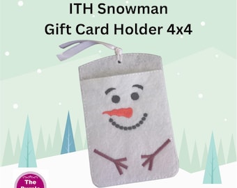 ITH Snowman Gift Card Holder 4x4 and 5x7 - machine embroidery project - instant download - Christmas birthday party teacher gift