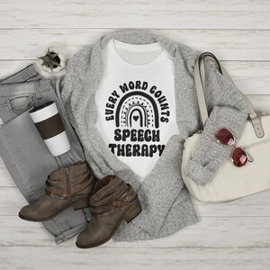 Speech Therapy Shirt, Shirt for SLPs, Every Word Counts Speech Therapy Shirt, Speech Therapy Shirt with Rainbow