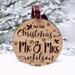 Personalized Our First Christmas As Mr and Mrs Ornament 2021 - Wood Custom Christmas Ornaments - Newlywed Gift - Just Married Ornament 