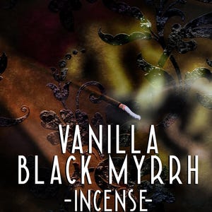 May include: A close-up of a vanilla and black myrrh incense stick on a dark brown background with a floral pattern. The text "Vanilla Black Myrrh - Incense -" is printed in white.