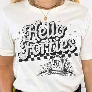 In My Forties Era Shirt, Custom 40th Birthday Tee, Fortieth Birthday Party Shirt, 40th Birthday Gift for Her, Fun 40s Era T-Shirt