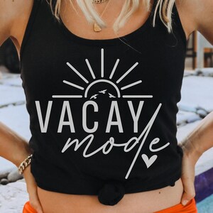 Vacation Mode Tank Top - Group Vacation Cruise Wear - Tropical Trip Apparel - Gift for Travelers - Beachwear - Summer Holiday Apparel