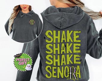Shake Shake Shake Senora Hoodie, Personalized Horror Hoodie, Custom Spooky Quote Sweatshirt, Funny Halloween Pullover, Gothic Hoodie