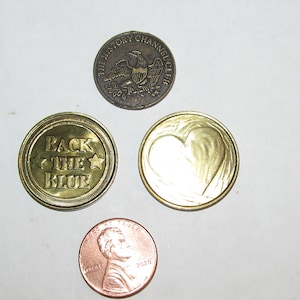 Vintage Pocket Token Coin / Choice / 1&quot; Brass Heart Token / 1&quot; Back The Blue Deputy Sheriff&#39;s Assoc / OR 3/4&quot; History Channel Club Coin