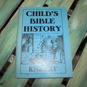 Vintage &quot;Child&#39;s Bible History&quot; 1973 Rev F J Knecht / Tan Books and Publishers  / Paperback Book