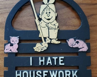 Vintage I Hate Housework Cleaning Lady House Keeper Mop Bucket Wife Pink Cats Humor Prayer Saying Kitchen Yellow Black Metal Trivet