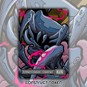 May include: A fantasy card featuring a stylized Construct creature illustration. The artwork showcases a dark blue, organic form with pink highlights and a black outline. The card includes the text "Artifact Creature - Construct" and "X/X" with the words "Construct Token" at the bottom.